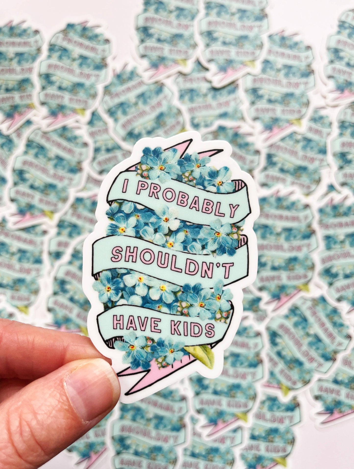 I Probably Shouldn't Have Kids Funny Sticker