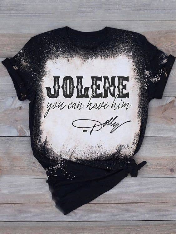 Jolene tee--you can have him!