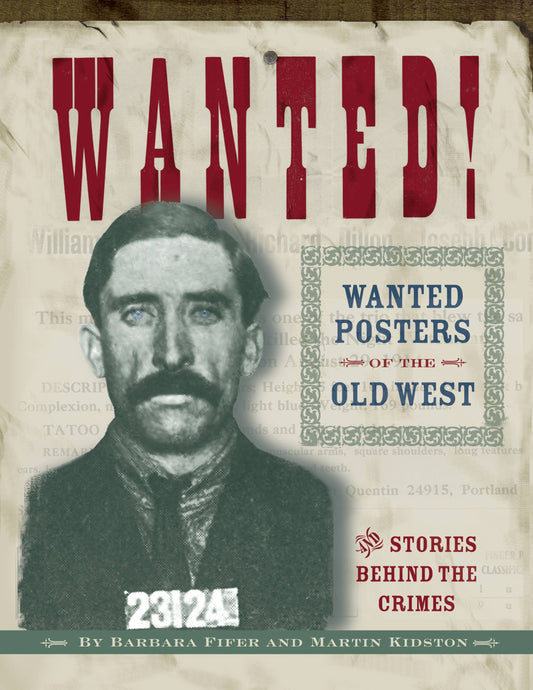 Wanted! Posters of the Old West